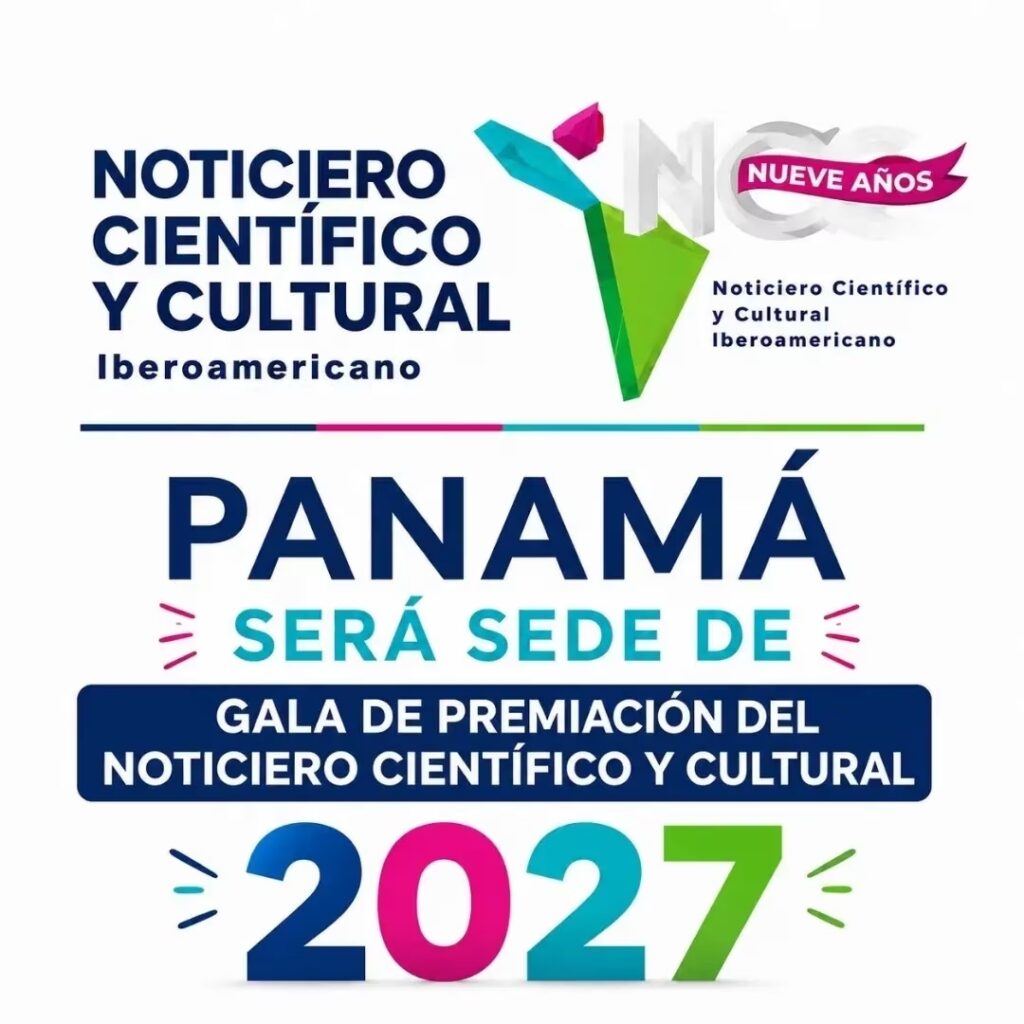 Panamá será sede de la Gala del Noticiero Científico y Cultural Iberoamericano 2027